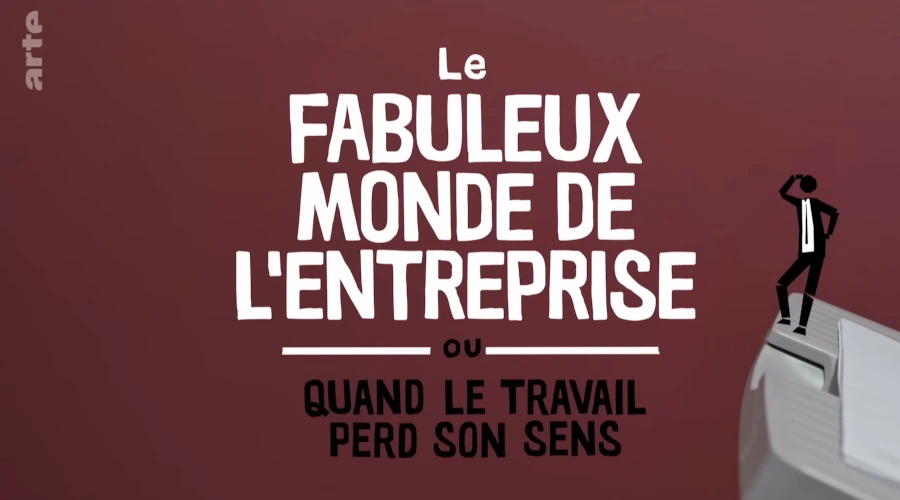 Le fabuleux monde de l'entreprise 